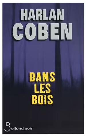 Dans les bois by Harlan Coben