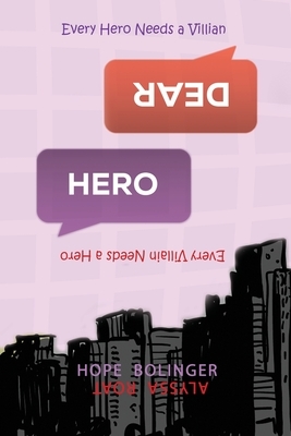 Dear Hero by Hope Bolinger, Alyssa Roat