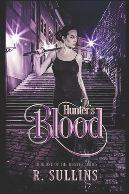 Hunter's Blood by R. Sullins