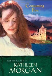 Consuming Fire by Kathleen Morgan