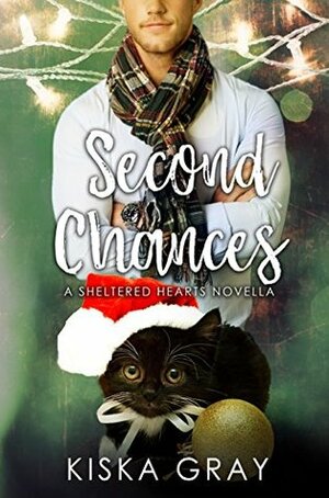 Second Chances by Kiska Gray