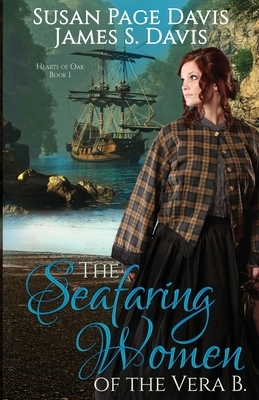 The Seafaring Women of the Vera B. by James S. Davis, Susan Page Davis