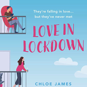Love in Lockdown by Chloe James