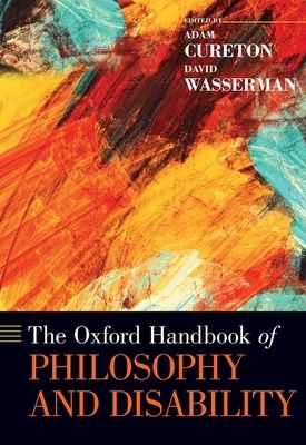 The Oxford Handbook of Philosophy and Disability by 