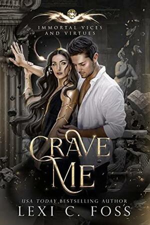 Crave Me by Lexi C. Foss