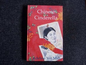 Chinese Cinderella by Adeline Yen Mah