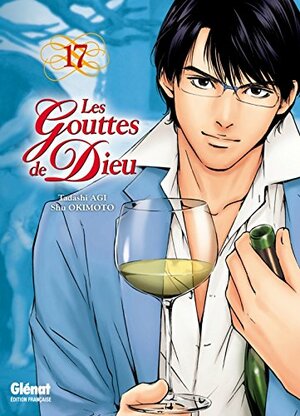 Les Gouttes de Dieu - Tome 17 by Tadashi Agi