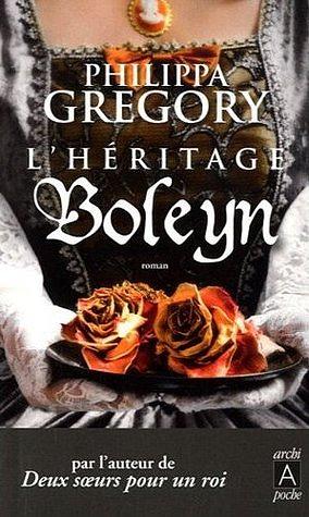 L'héritage Boleyn by Philippa Gregory
