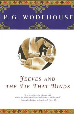 Jeeves and the Tie That Binds by P.G. Wodehouse