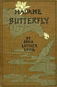Madame Butterfly by John Luther Long