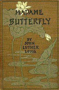 Madame Butterfly by John Luther Long