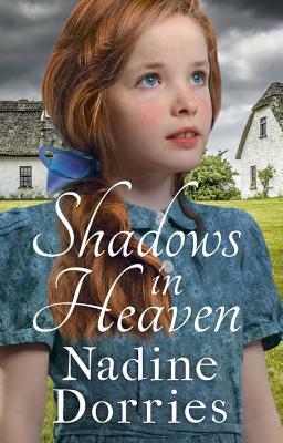 Shadows in Heaven by Nadine Dorries