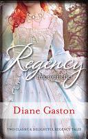 Regency Improprieties/Innocence And Impropriety/The Vanishing Viscountess by Diane Gaston