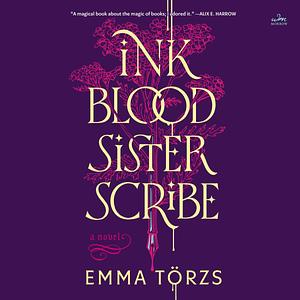 Ink Blood Sister Scribe by Emma Törzs