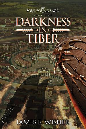 Darkness in Tiber by James E. Wisher