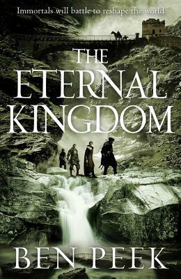The Eternal Kingdom by Ben Peek