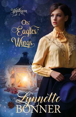 On Eagles' Wings by Lynnette Bonner