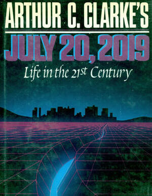 July 20, 2019: Life in the 21st Century (Omni Book) by Pamela Weintraub, T.A. Heppenheimer, Dick Teresi, Mark Teich, Tim Onosko, Judith Hooper, Patrice Adcroft, Kathleen Stein, G. Harry Stine, Arthur C. Clarke, Erik Larson, Richard Wolkomir, Robert Weil, Douglas Colligan