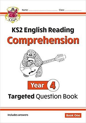 KS2 English Eeading Comprehension. Targeted Question Book, Volume 4 by Cgp Books