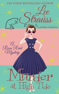 Murder at High Tide: a 1950s cozy historical mystery by Lee Strauss