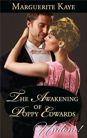 The Awakening of Poppy Edwards by Marguerite Kaye