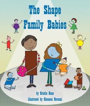 The Shape Family Babies by Kristin Haas