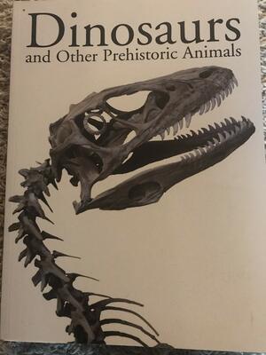 DINOSAURS AND OTHE PREHISTORIC ANIMALS by Carl Mehling