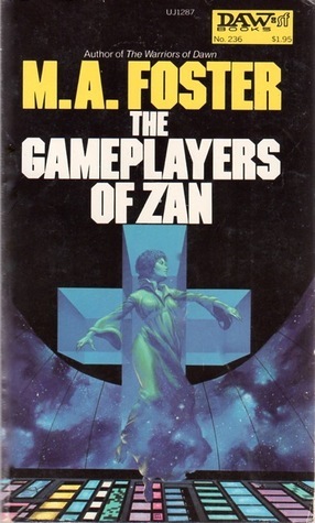 The Gameplayers of Zan by M.A. Foster