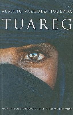 Tuareg by Alberto Vazquez-Figueroa