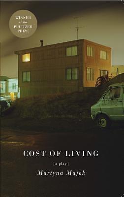 Cost of Living by Martyna Majok