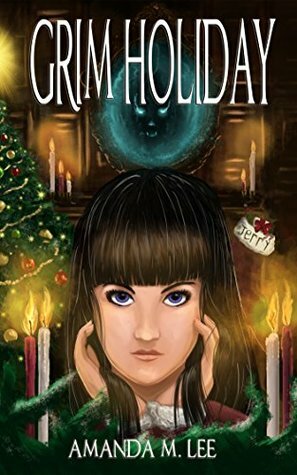 Grim Holiday by Amanda M. Lee
