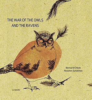 The War of the Owls and the Ravens by Bernard Chèze