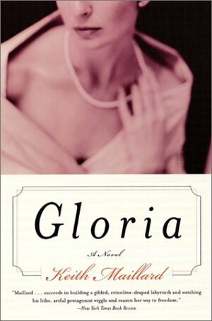 Gloria by Keith Maillard