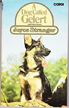 A Dog Called Gelert and Other Stories by Joyce Stranger