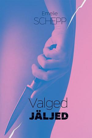 Valged jäljed by Emelie Schepp