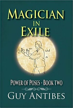 Magician In Exile by Guy Antibes
