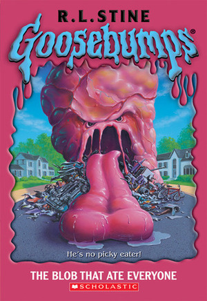 The Blob That Ate Everyone by R.L. Stine