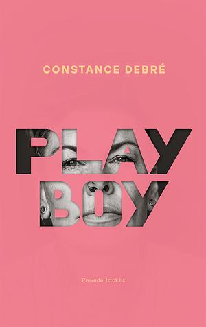 Play boy by Constance Debré