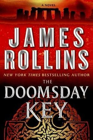 The Doomsday Key by James Rollins