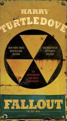 Fallout: The Hot War by Harry Turtledove