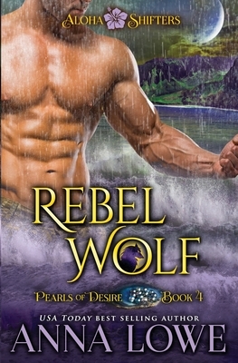 Rebel Wolf by Anna Lowe