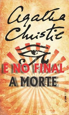 E No Final A Morte by Agatha Christie, Carlos André Moreira