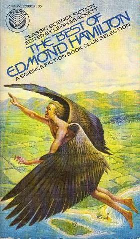 The Best of Edmond Hamilton by Edmond Hamilton