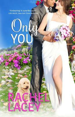 Only You by Rachel Lacey