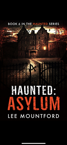 Haunted: Asylum by Lee Mountford