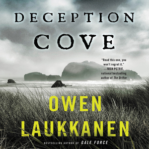 Deception Cove: Neah Bay #01 by Owen Laukkanen