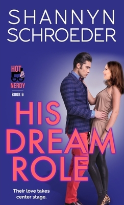 His Dream Role by Shannyn Schroeder