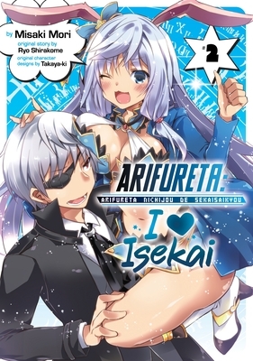 Arifureta: I Heart Isekai Vol. 2 by Ryo Shirakome