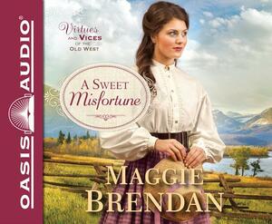 A Sweet Misfortune (Library Edition) by Maggie Brendan