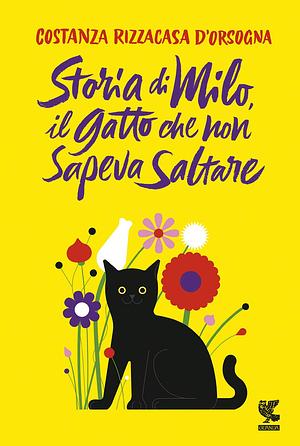 Storia di Milo, il gatto che non sapeva saltare by Costanza Rizzacasa d'Orsogna, Costanza Rizzacasa d'Orsogna